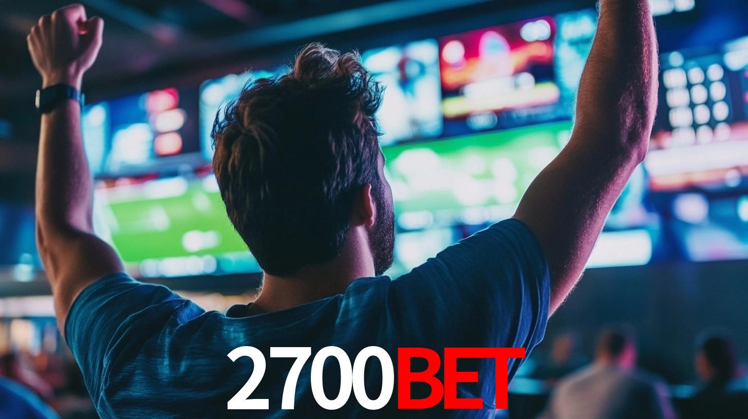 2700BET: Seu Especialista em Apostas Esportivas Brasileiras